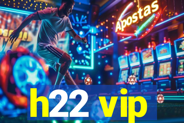 h22 vip